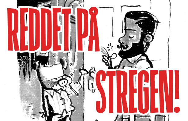 REDDET PÅ STREGEN…