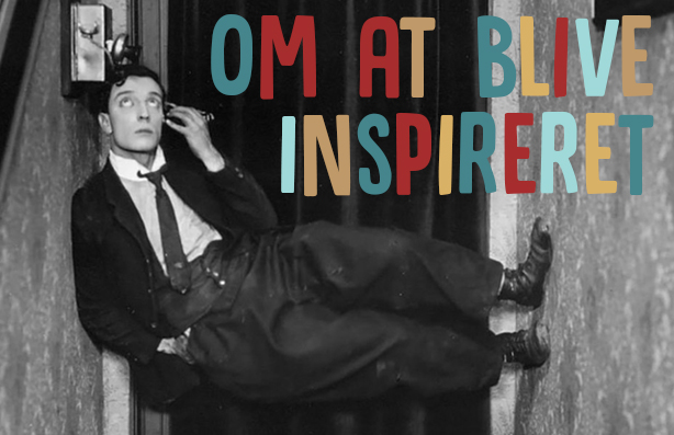 Om inspiration og om at finde den